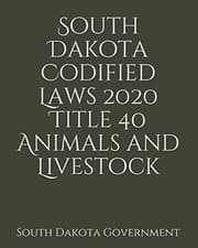 Tapa de South Dakota Codified Laws 2020 Title 40 Animals and Livestock