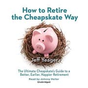 Tapa de How to Retire the Cheapskate Way Lib/E