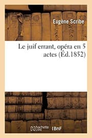 Tapa de Le juif errant, opéra en 5 actes