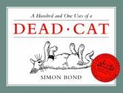 Tapa de A Hundred and One Uses of a Dead Cat