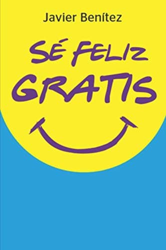 Tapa de Sé Feliz Gratis