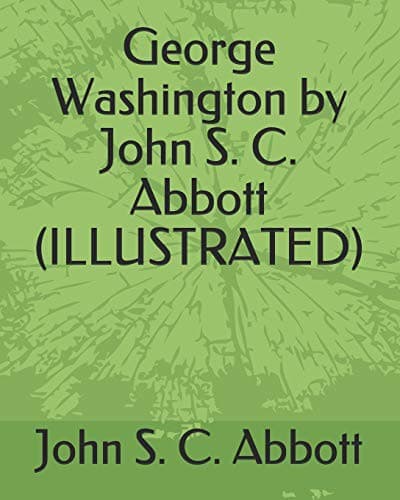 Tapa de George Washington by John S. C. Abbott