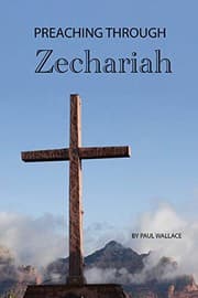 Tapa de Preaching Through Zechariah