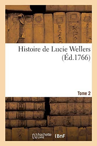 Tapa de Histoire de Lucie Wellers. Tome 2