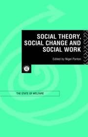 Tapa de Social theory, social change and social work