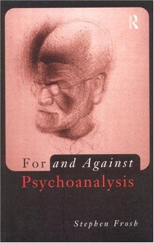 Tapa de For and against psychoanalysis