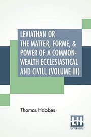 Tapa de Leviathan Or The Matter, Forme, & Power Of A Common-Wealth Ecclesiastical And Civill