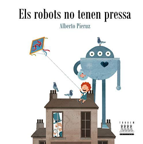 Tapa de Els robots no tenen pressa