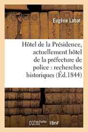 Tapa de Hôtel de la Présidence, actuellement hôtel de la préfecture de police