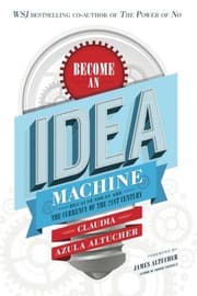 Tapa de Become An Idea Machine