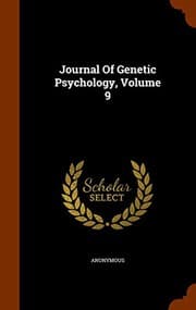 Tapa de Journal Of Genetic Psychology, Volume 9