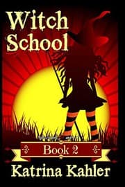 Tapa de Books for Girls 9-12 : WITCH SCHOOL - Book 2