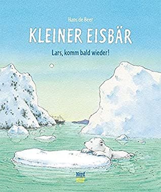 Tapa de Kleiner Eisbär, Lars, komm bald wieder!