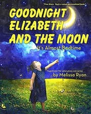 Tapa de Goodnight Elizabeth and the Moon, It's Almost Bedtime