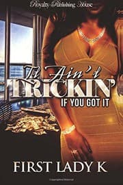 Tapa de It Ain't Trickin' If You Got It