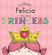 Tapa de Today Felicia Will Be a Princess