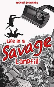 Tapa de Life in a Savage Landfill