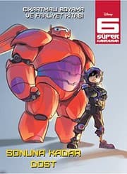 Tapa de Disney 6 Super Kahraman - Sonuna Kadar Dost - Cikartmali Boyama ve Faaliyet Kitabi
