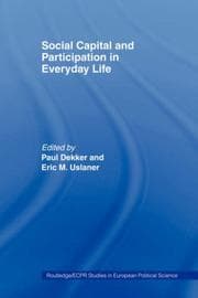 Tapa de Social Capital and Participation in Everyday Life (Routledge/Ecpr Studies in European Political Science, 23)