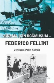 Tapa de Sinema Icin Dogmusum - Federico Fellini