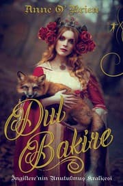 Tapa de Dul Bakire; Ingiltere'nin Unutulmus Kralicesi