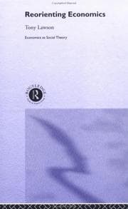 Tapa de Reorienting Economics (Economics As Social Theory)