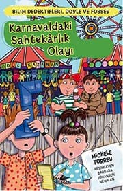 Tapa de Bilim Dedektifleri, Doyle ve Fossey 5 - Karnavaldaki Sahtekarlik Olayi