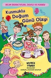 Tapa de Bilim Dedektifleri, Doyle ve Fossey 4 - Kusmuklu Dogum Gunu Olayi