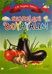 Tapa de Sebzeleri Boyayalim - Efe Boyama Serisi