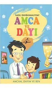 Tapa de Amca ve Dayi / Nasil Davranmaliyim?