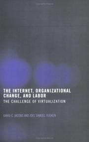 Tapa de INTERNET, ORGANIZATIONAL CHANGE AND LABOR: THE CHALLENGE OF VIRTUALIZATION