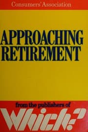 Tapa de Approaching Retirement (A Consumer publication)