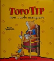 Tapa de Topo Tip non vuole mangiare