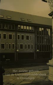 Tapa de Het Nieuwe gebouw van de Universiteitsbibliotheek te Groningen