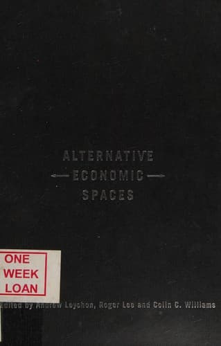Tapa de ALTERNATIVE ECONOMIC SPACES; ED. BY ANDREW LEYSHON.