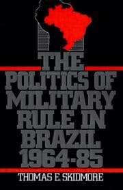 Tapa de The Politics of Military Rule in Brazil, 1964-1985