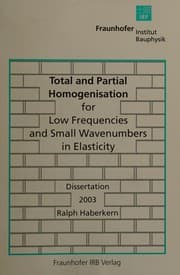 Tapa de Total and partial homogenisation for low frequencies and small wavenumbers in elasticity