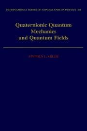 Tapa de Quaternionic quantum mechanics and quantum fields