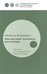 Tapa de Mastering Globalization New Sub-States' Governance and Strategies (Regional and Federal Studies Series)