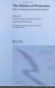 Tapa de The Politics of Protection  Sites of Insecurity and Political Agency (The New International Relations)