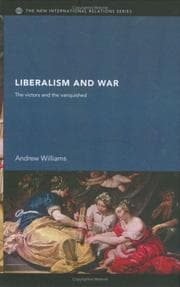 Tapa de Liberalism and War The Victors and the Vanquished (The New International Relations)