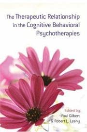 Tapa de The Therapeutic Relationship in the Cognitive Behavioral Psychotherapies
