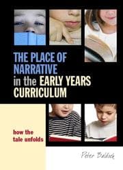 Tapa de The place of narrative in the early years curriculum