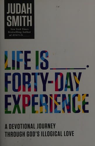 Tapa de Life Is _____ 40 Day Experience