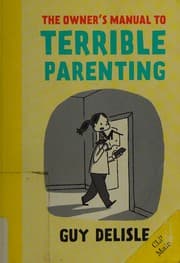 Tapa de The owner's manual to terrible parenting