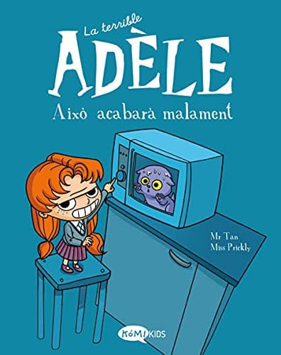 Tapa de La terrible Adèle Vol.1 Això acabarà malament