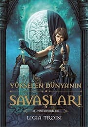 Tapa de Yukselen Dunya'nin Savaslari 3 - Yeni Bir Krallik