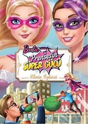Tapa de Barbie Prenses'in Super Gucu - Filmin Oykusu
