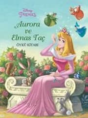 Tapa de Disney Prenses Aurora ve Elmas Taç Öykü Kitabi