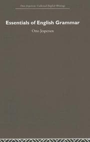 Tapa de Essentials of English Grammar: Otto Jespersen Collected English Writings (Otto Jespersen: Collected English Writings)
